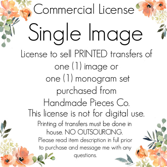 Commercial License - To Sell Printed Transfers - Single Image - In House Production Only