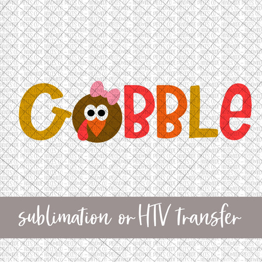 Gobble, Girl - Sublimation or HTV Transfer