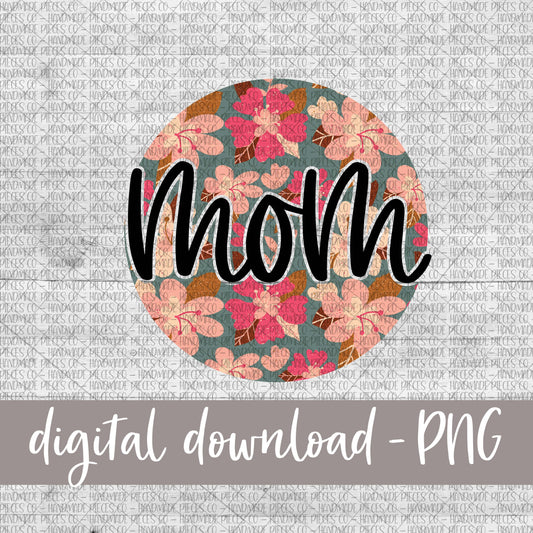 Mom Round, Floral 8 - Digital Download