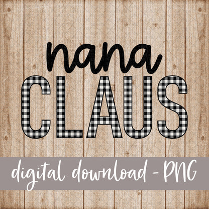 Nana Claus, White Black Buffalo Plaid - Digital Download