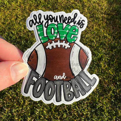 All You Need is Love and Football - Vinyl Sticker