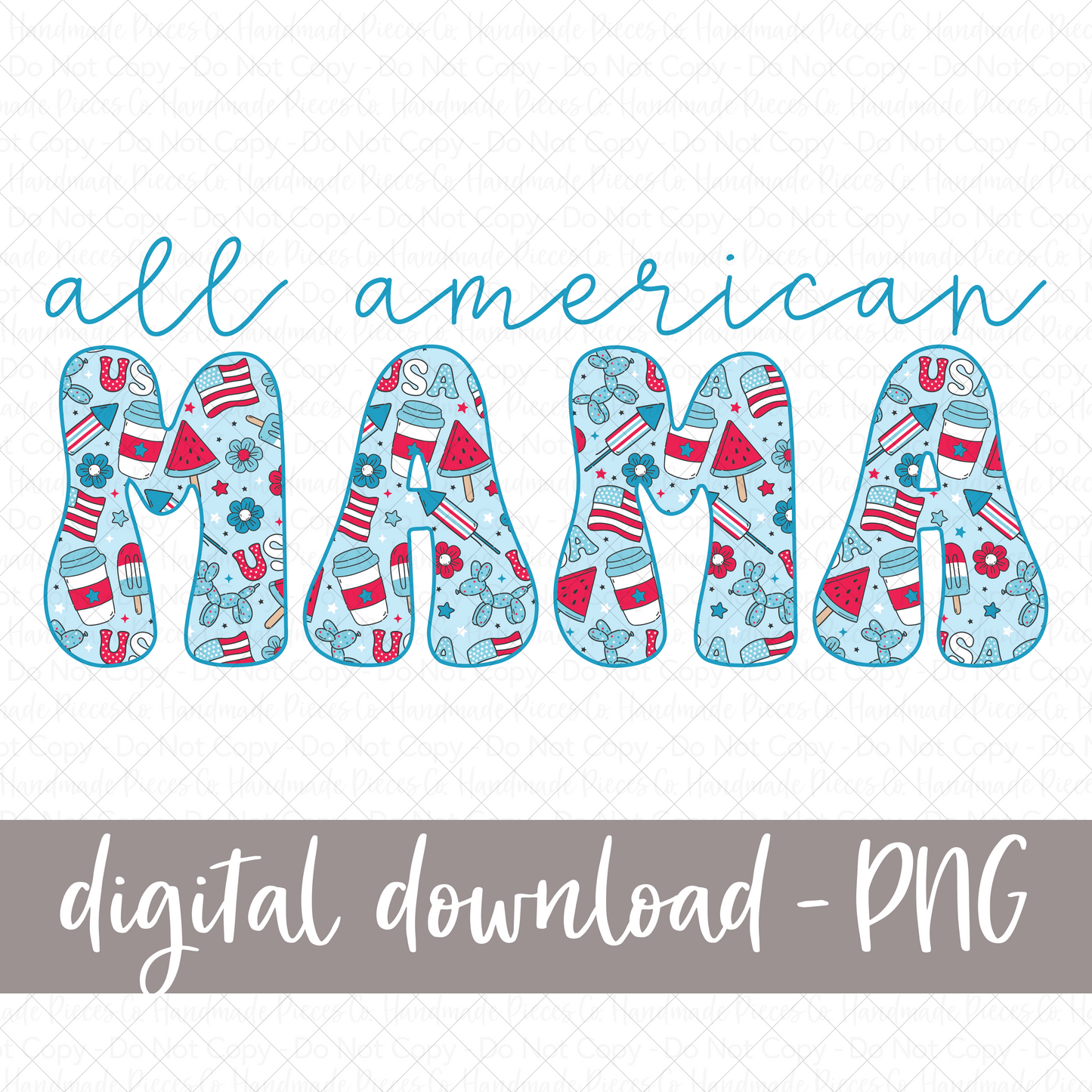 All American Mama, Blue Patriotic PNG - Digital Download