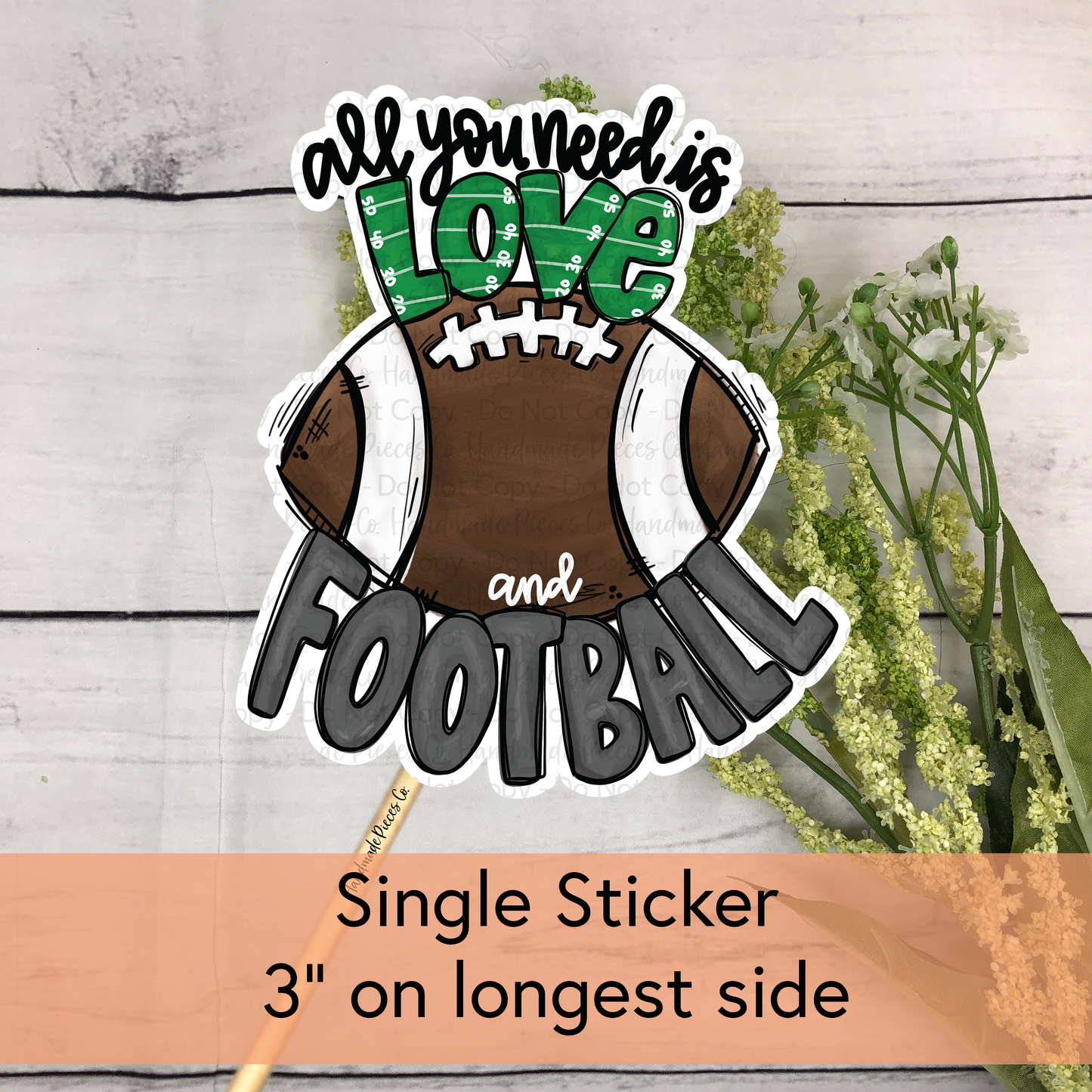 All You Need is Love and Football - Vinyl Sticker