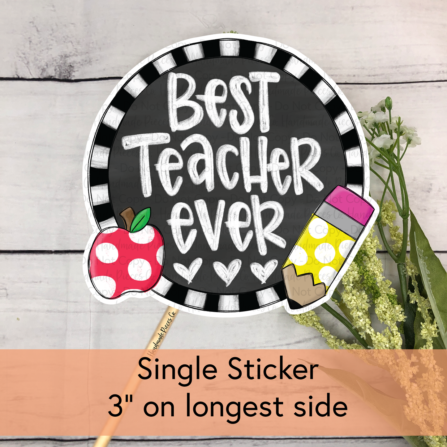 Best Teacher Ever - Vinyl Sticker