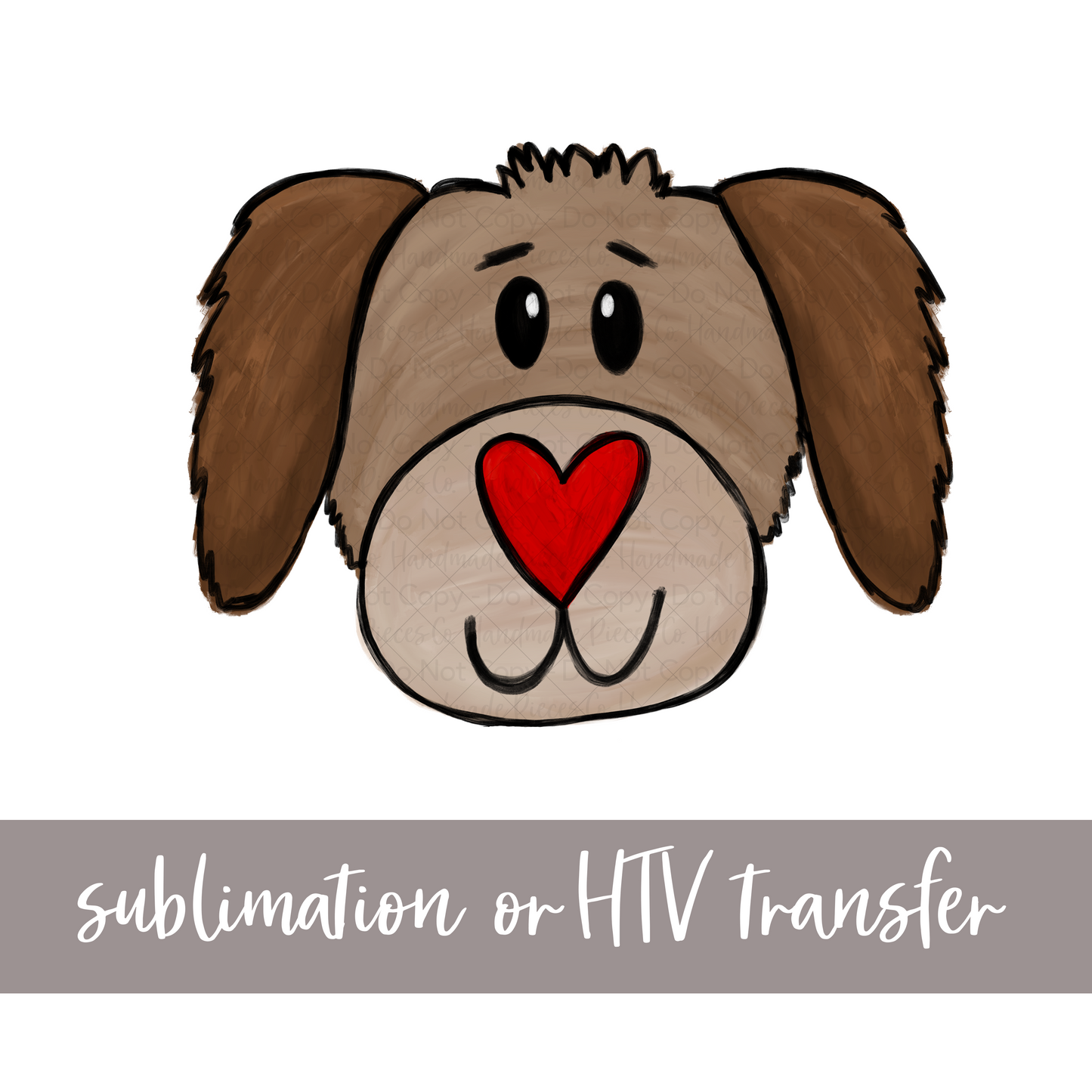 Valentine's Puppy - Sublimation or HTV Transfer