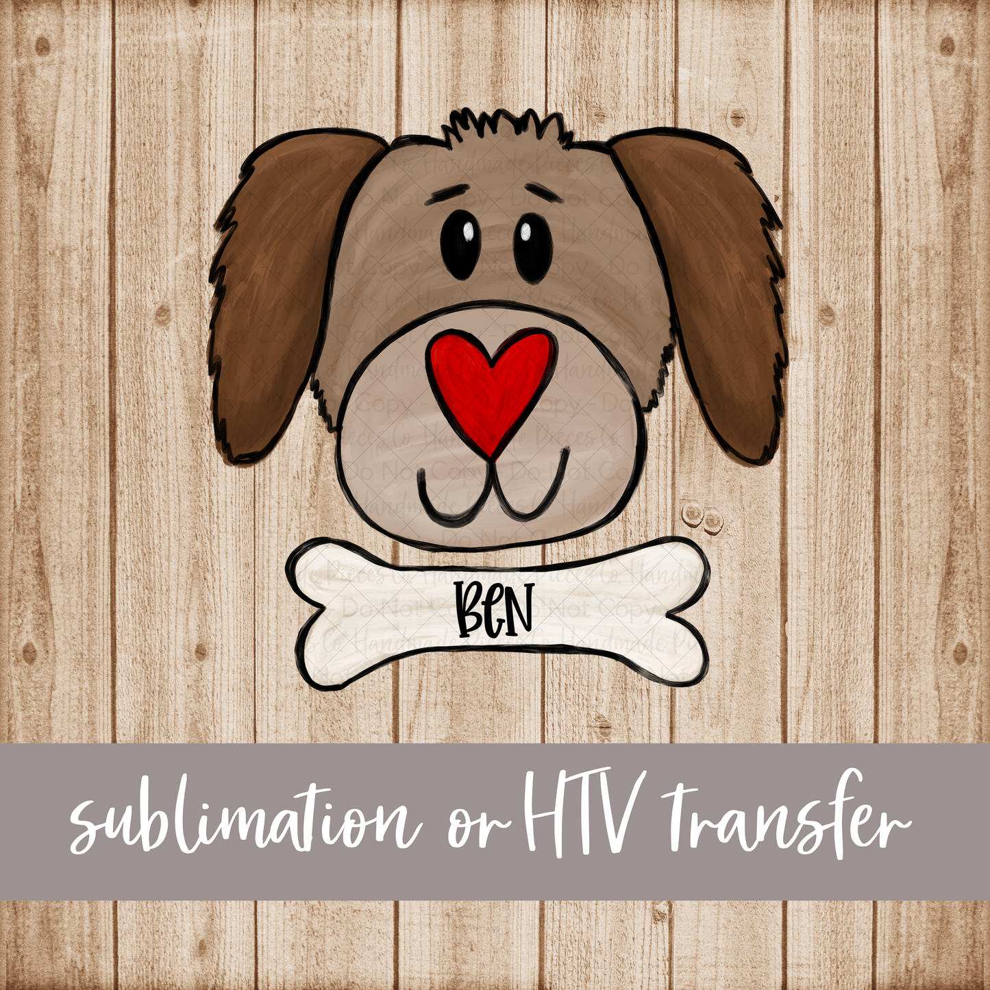 Valentine's Puppy with Bone and Name - Sublimation or HTV Transfer