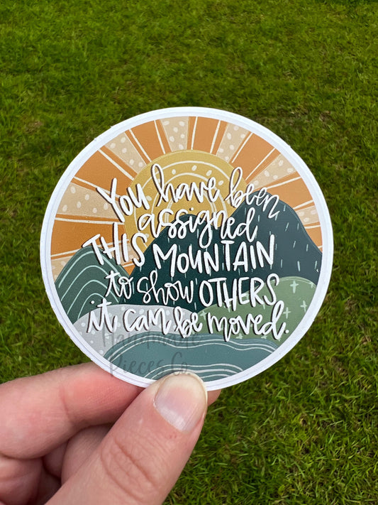 Mountains Can Be Moved - Vinyl Sticker