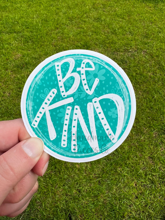 Be Kind - Vinyl Sticker