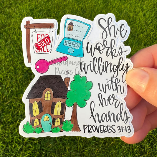 Real Estate Agent, She Works Willingly - Vinyl Sticker