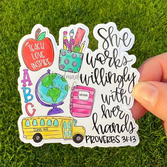 Teacher, She Works Willingly - Vinyl Sticker