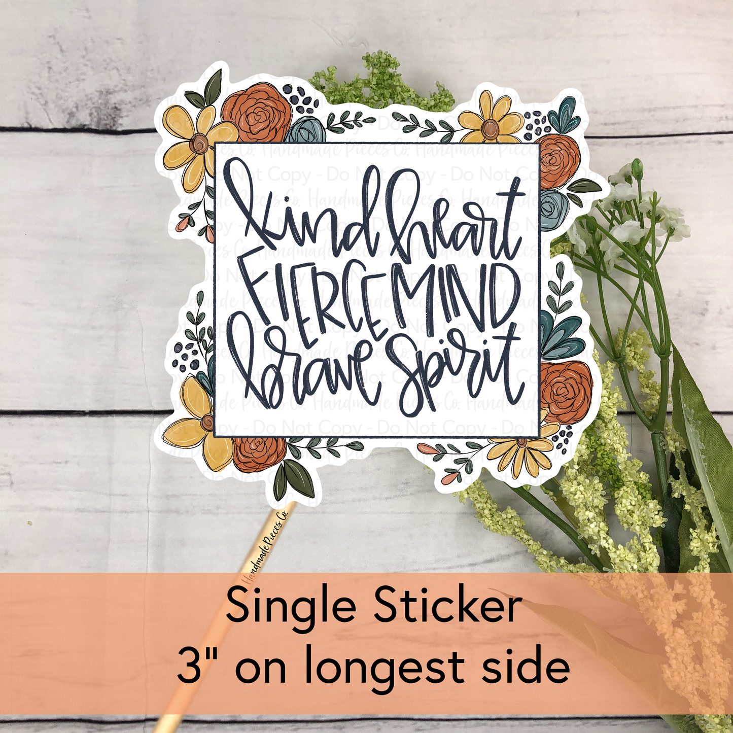 Kind Heart Fierce Mind Brave Spirit  - Vinyl Sticker