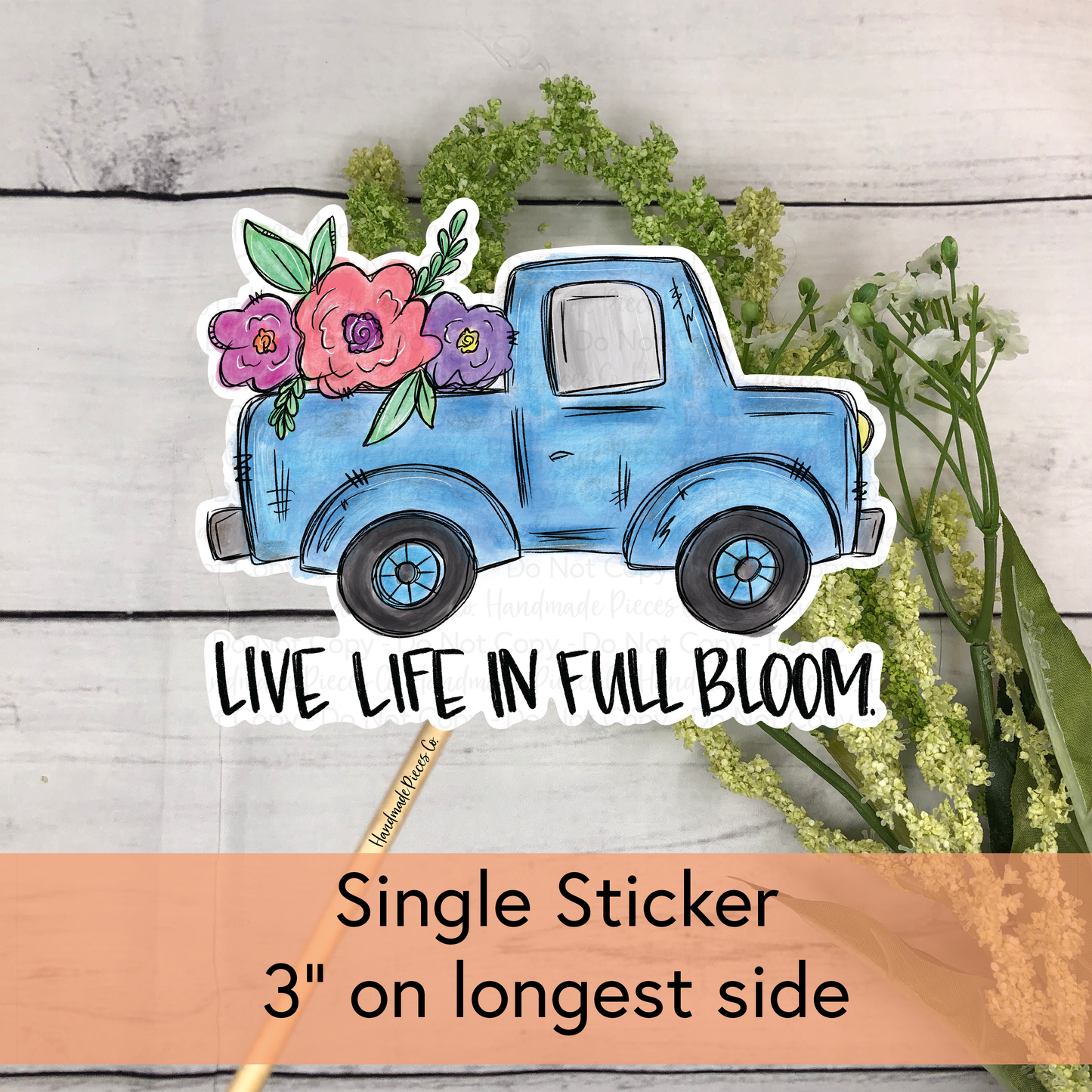 Live Life in Full Bloom - Vinyl Sticker