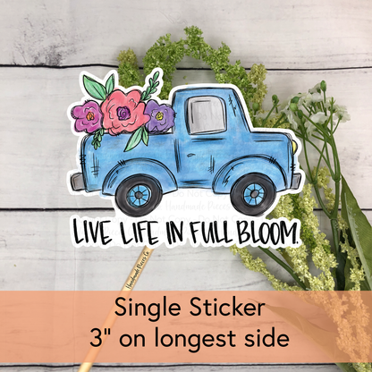 Live Life in Full Bloom - Vinyl Sticker