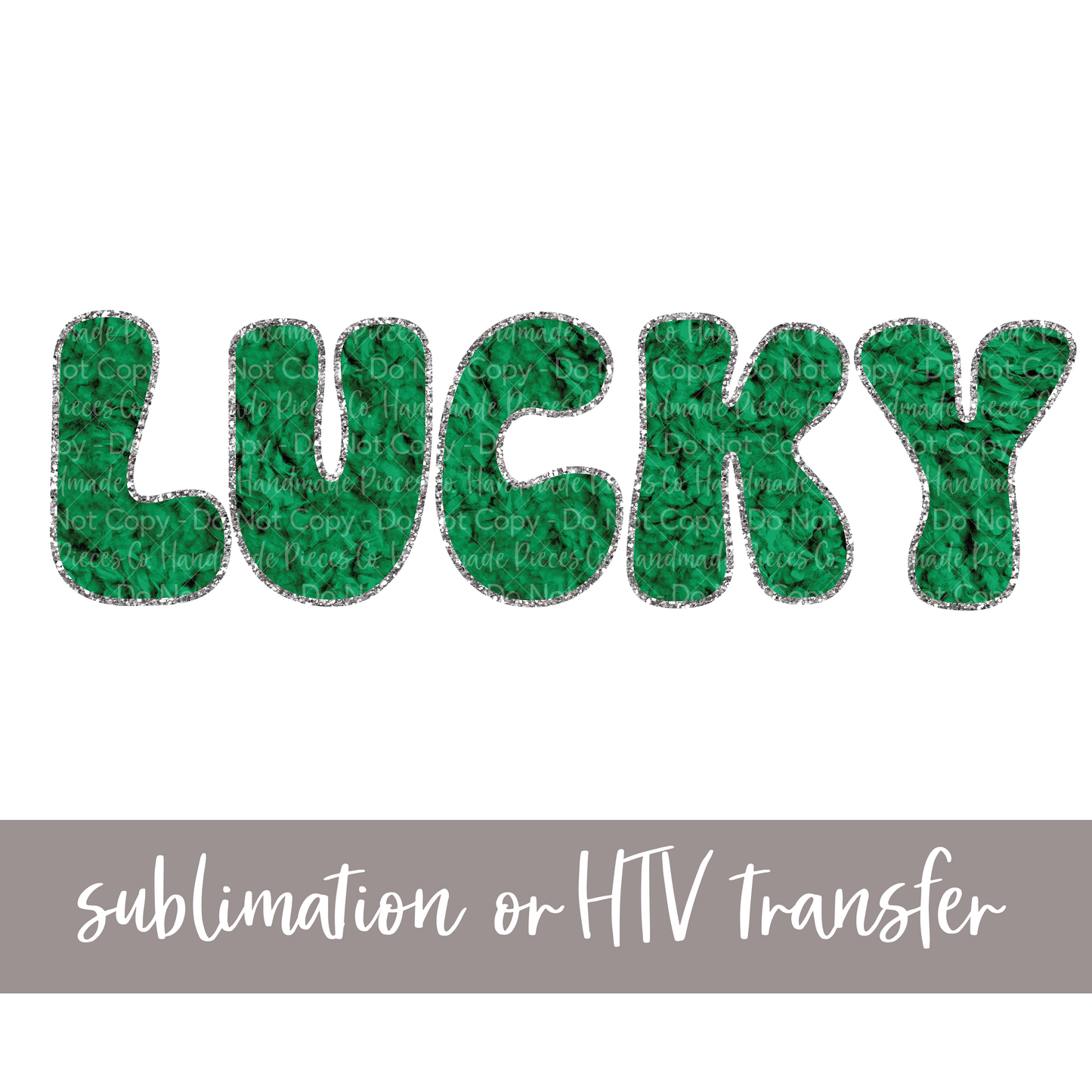 Lucky, Faux Green Chenille - Sublimation or HTV Transfer