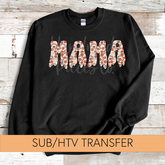 Mama, Skelly Rainbows and Ghosts - Sublimation or HTV Transfer