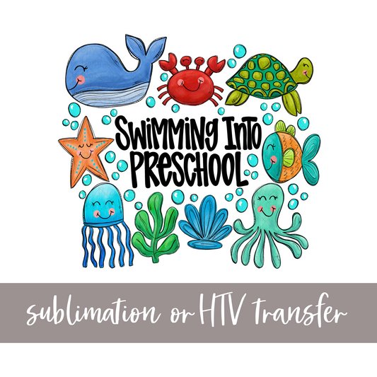 Swimming into Preschool, Blues - Sublimation or HTV Transfer