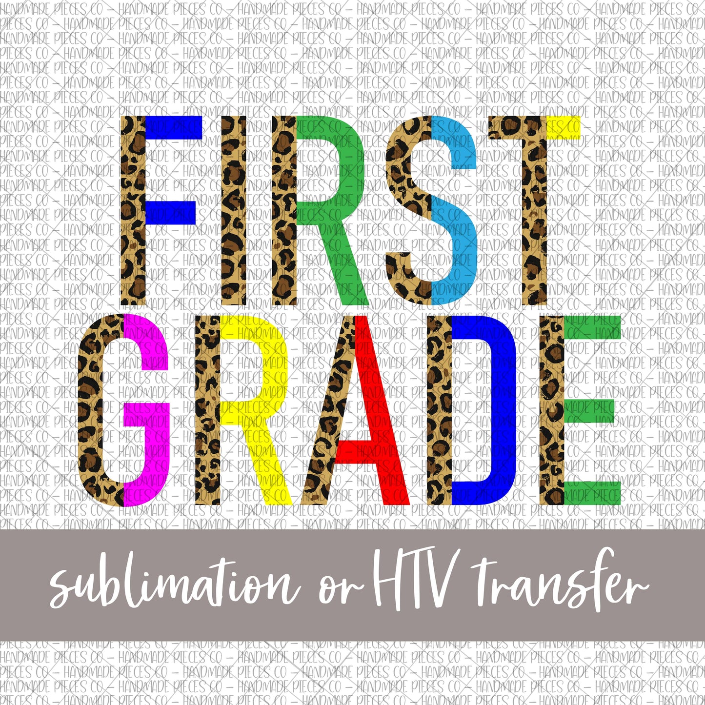 First Grade, Leopard Split - Sublimation or HTV Transfer