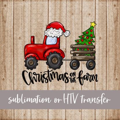 Christmas Tractor, Red, Christmas on the Farm -  Sublimation or HTV Transfer