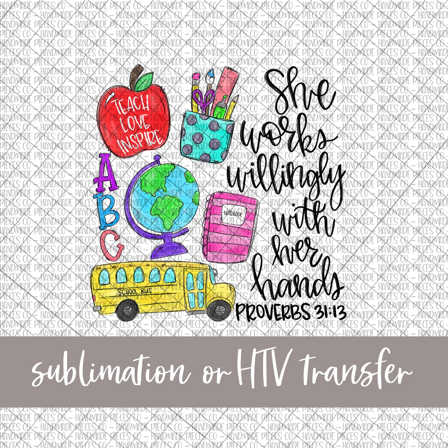 Teacher, She Works Willingly - Sublimation or HTV Transfer