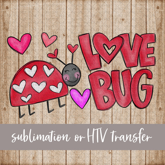 Love Bug, Pink Hearts - Sublimation or HTV Transfer