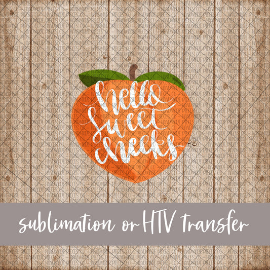 Hey Sweet Cheecks, Peach - Sublimation or HTV Transfer