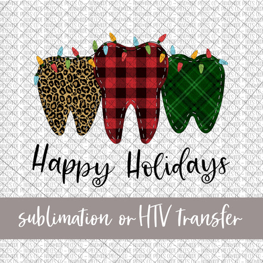 Happy Holidays, Teeth - Sublimation or HTV Transfer