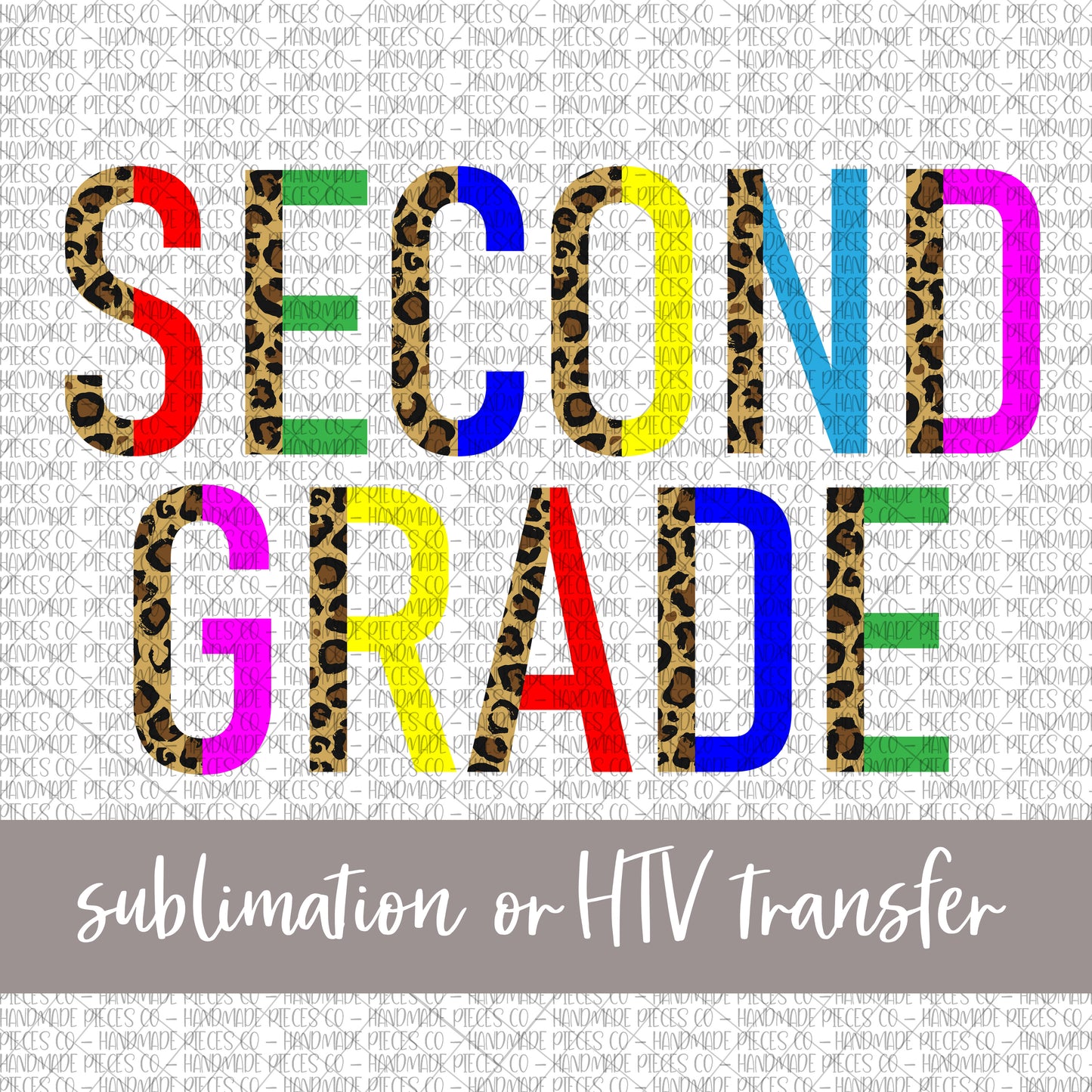 Second Grade, Leopard Split - Sublimation or HTV Transfer