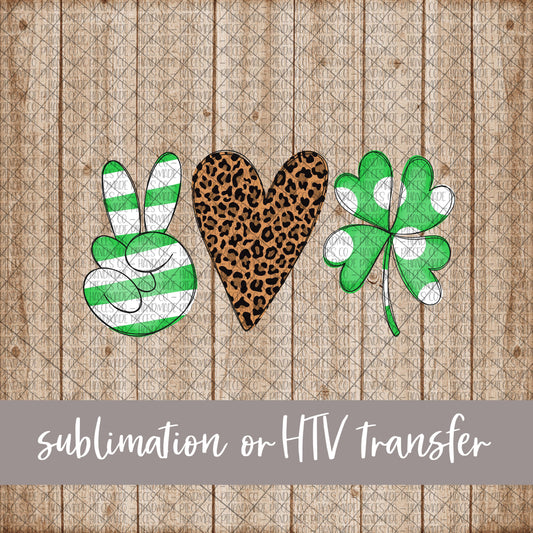 Peace Love Shamrock, Leopard - Sublimation or HTV Transfer