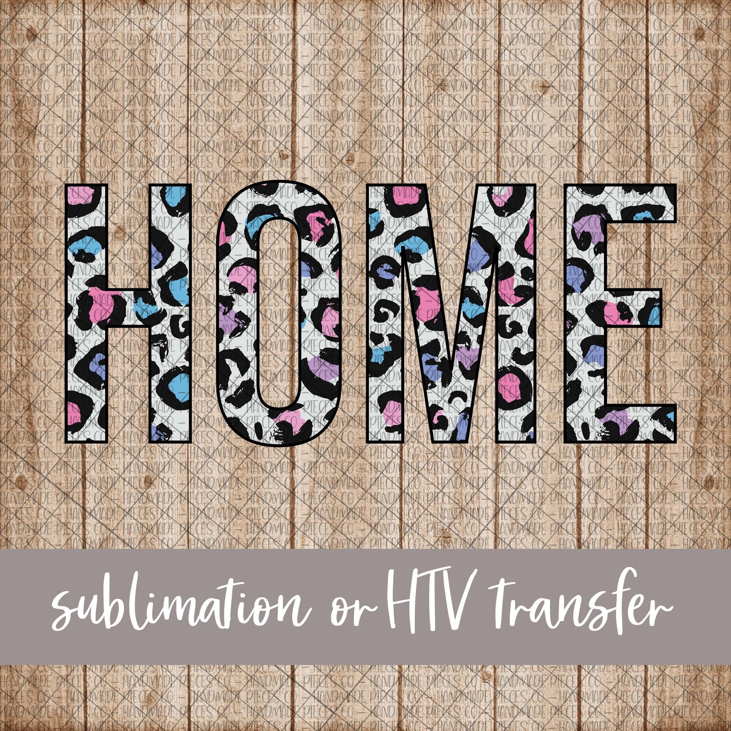 Home, Leopard Spring Pastel - Sublimation or HTV Transfer