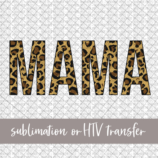 Mama, Leopard - Sublimation or HTV Transfer