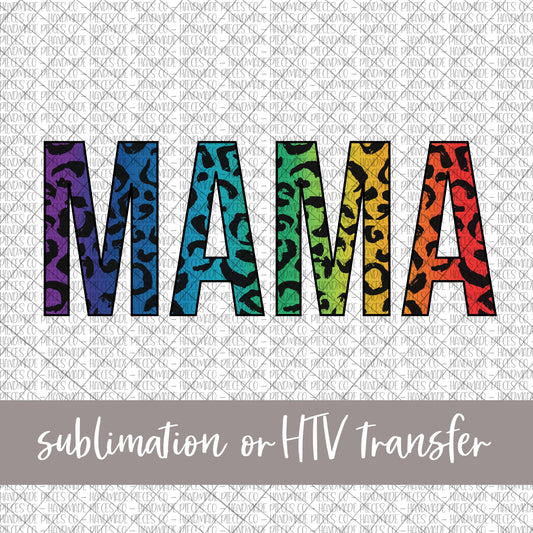 Mama, Leopard Rainbow - Sublimation or HTV Transfer