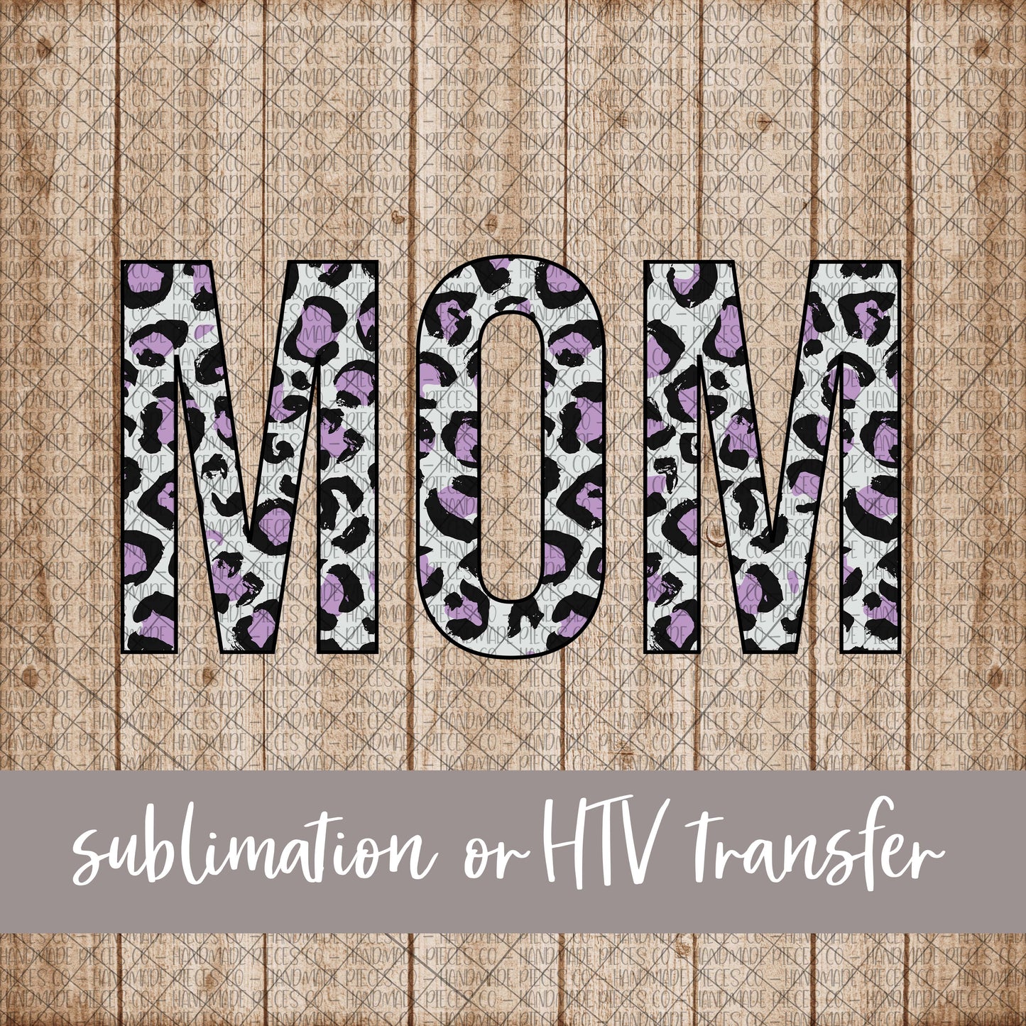 Mom, Leopard Purple - Sublimation or HTV Transfer