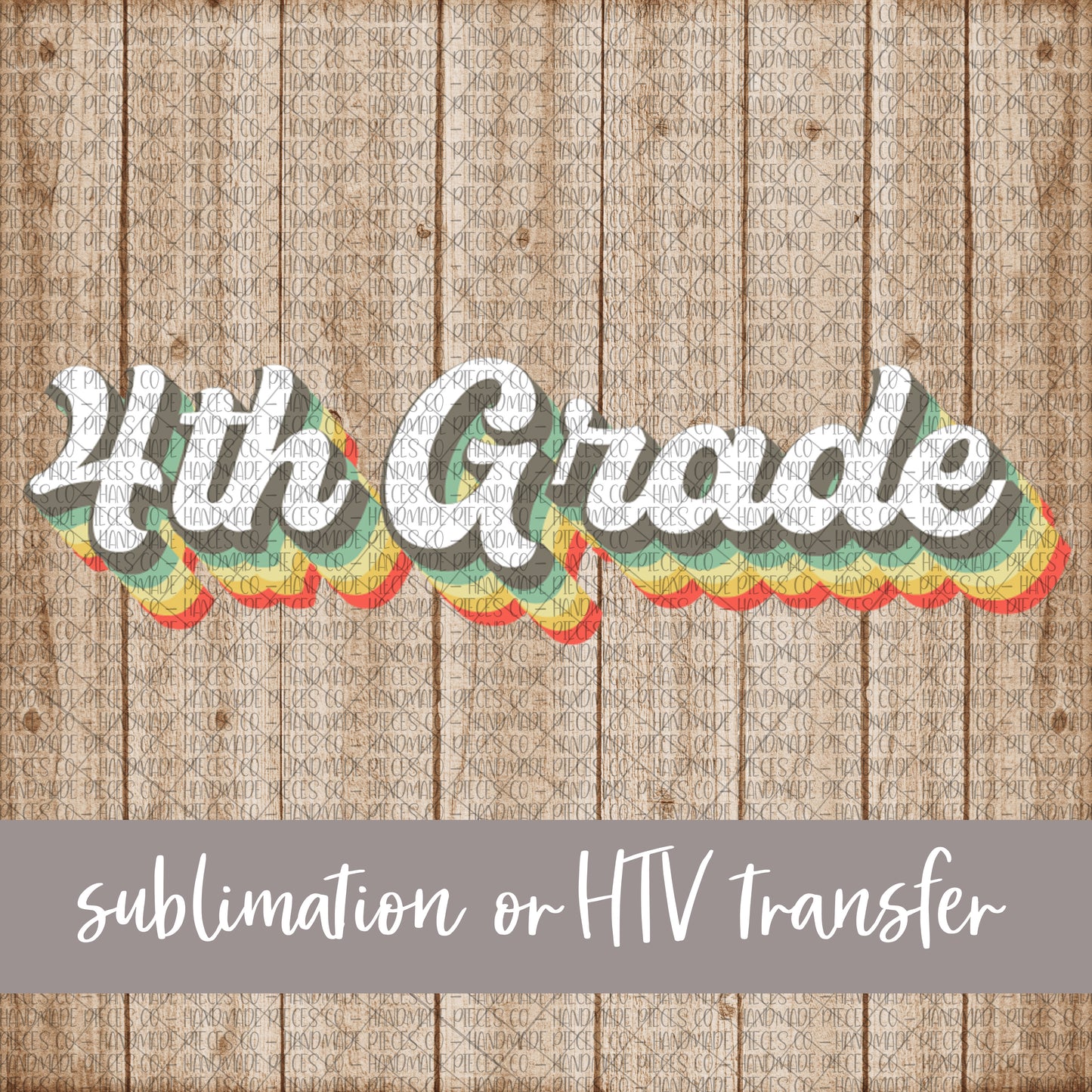 Fourth Grade, Retro Print - Sublimation or HTV Transfer