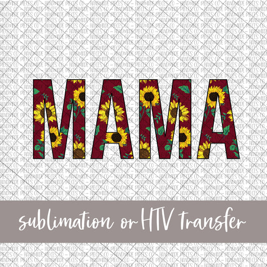 Mama, Sunflower Burgundy - Sublimation or HTV Transfer