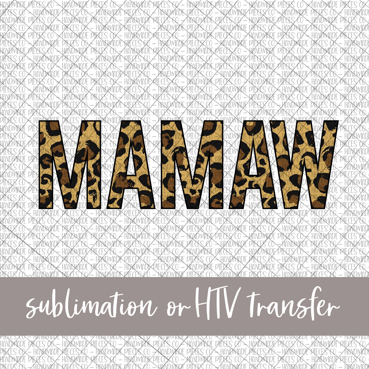 Mamaw, Leopard - Sublimation or HTV Transfer