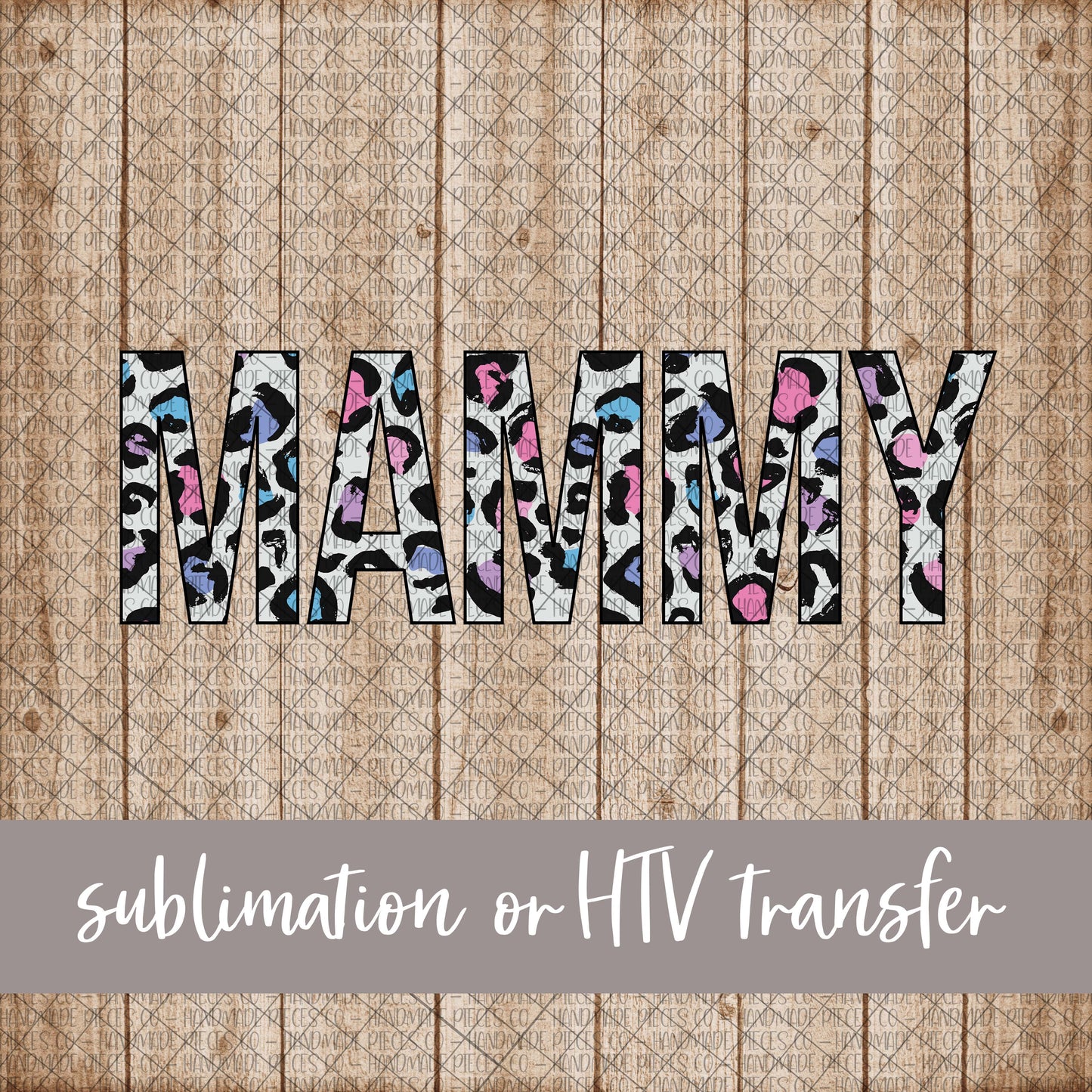 Mamaw, Leopard Spring Pastel - Sublimation or HTV Transfer