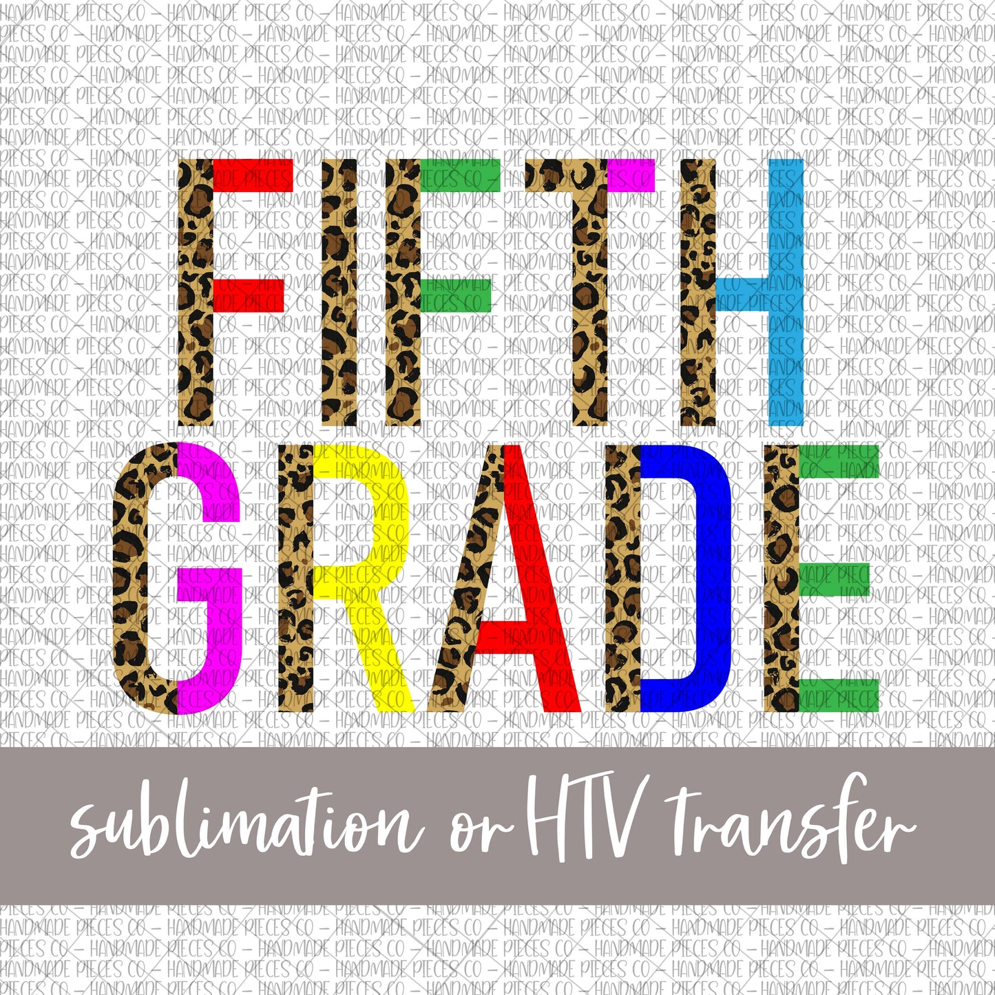 Fifth Grade, Leopard Split - Sublimation or HTV Transfer