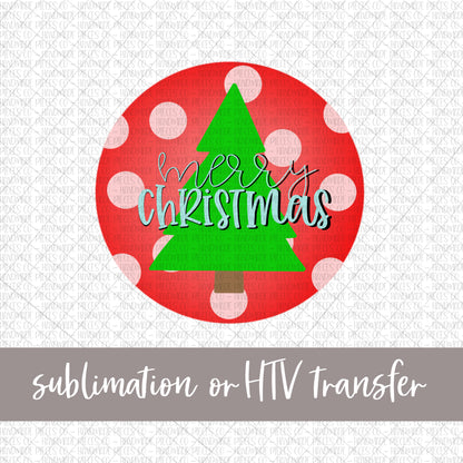 Merry Christmas Tree  - Sublimation or HTV Transfer