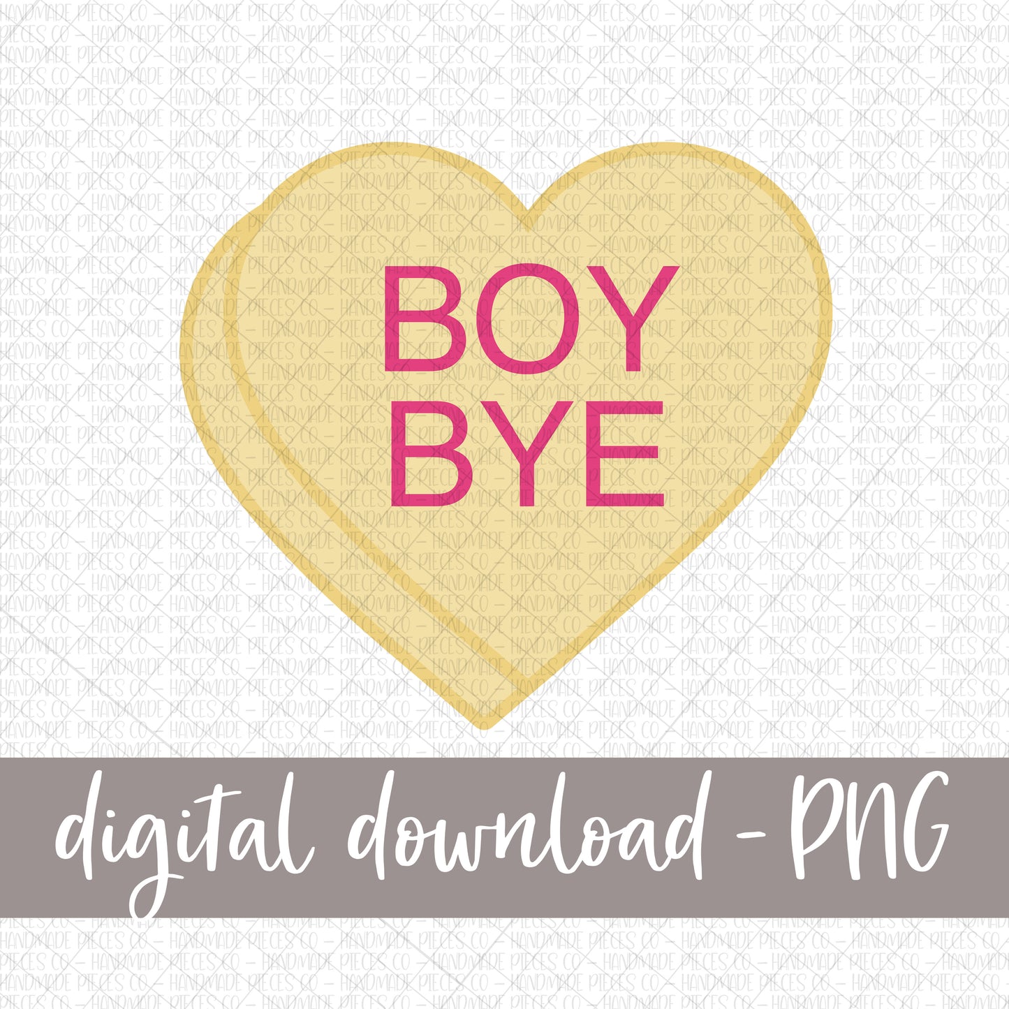 Boy Bye Candy Heart, Yellow - Digital Download