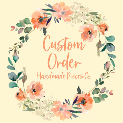 Custom Order for Hanna