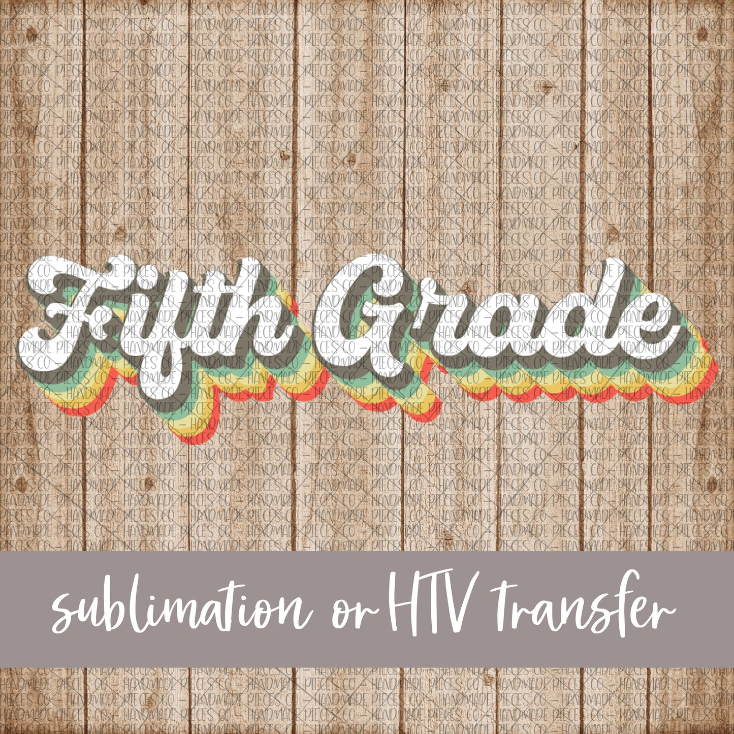 Fifth Grade, Retro Print - Sublimation or HTV Transfer