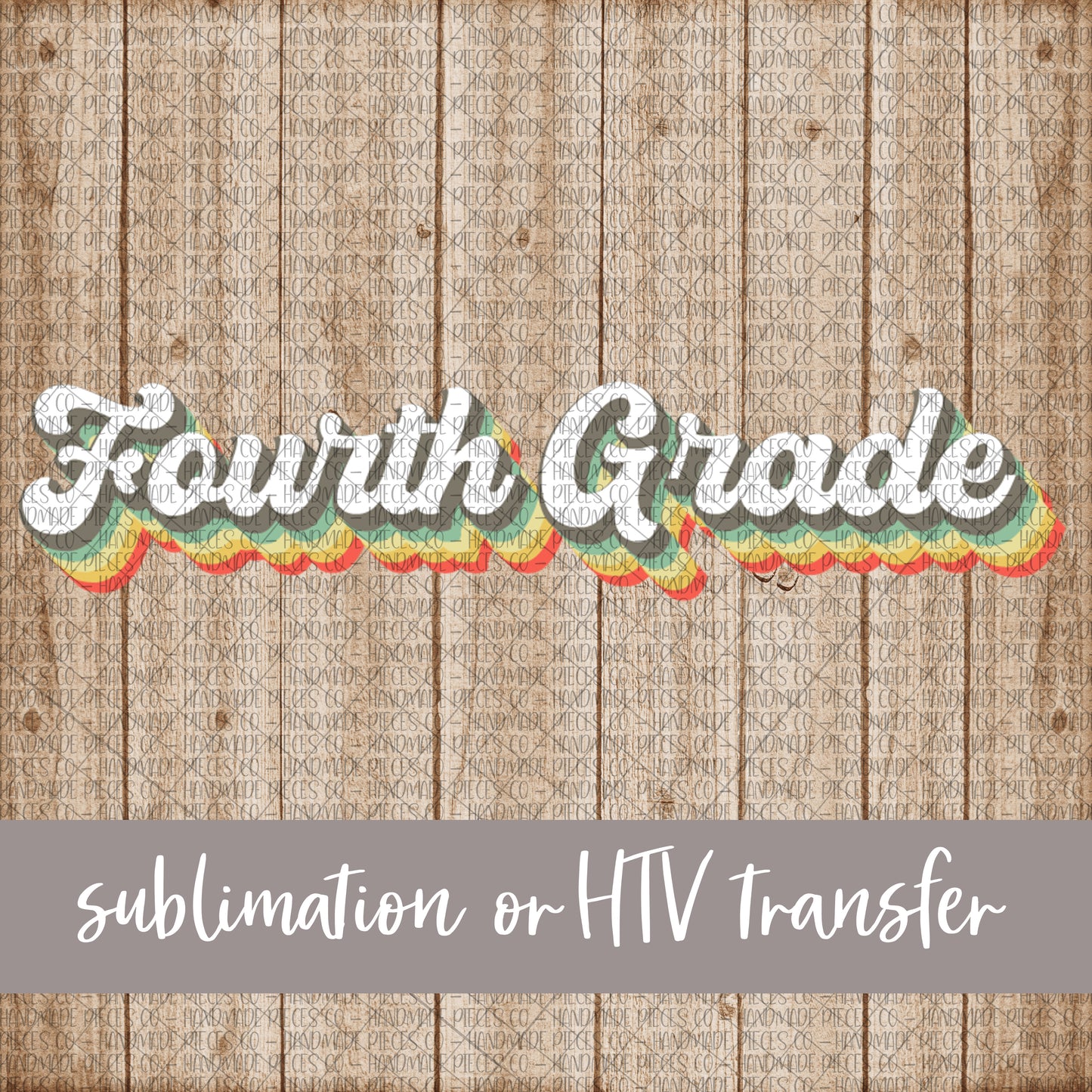 Fourth Grade, Retro Print - Sublimation or HTV Transfer