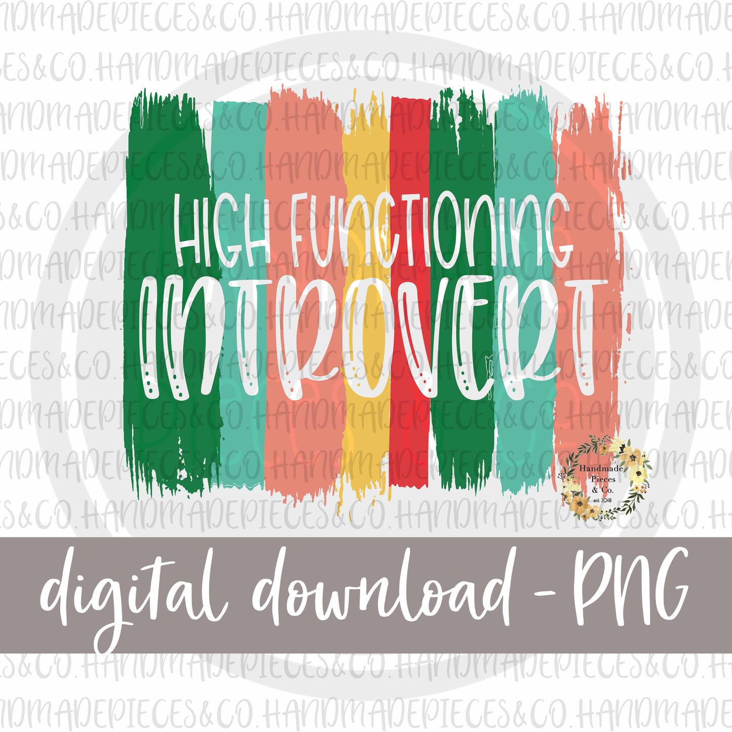 High Functioning Introvert, Brush Strokes - Digital Download