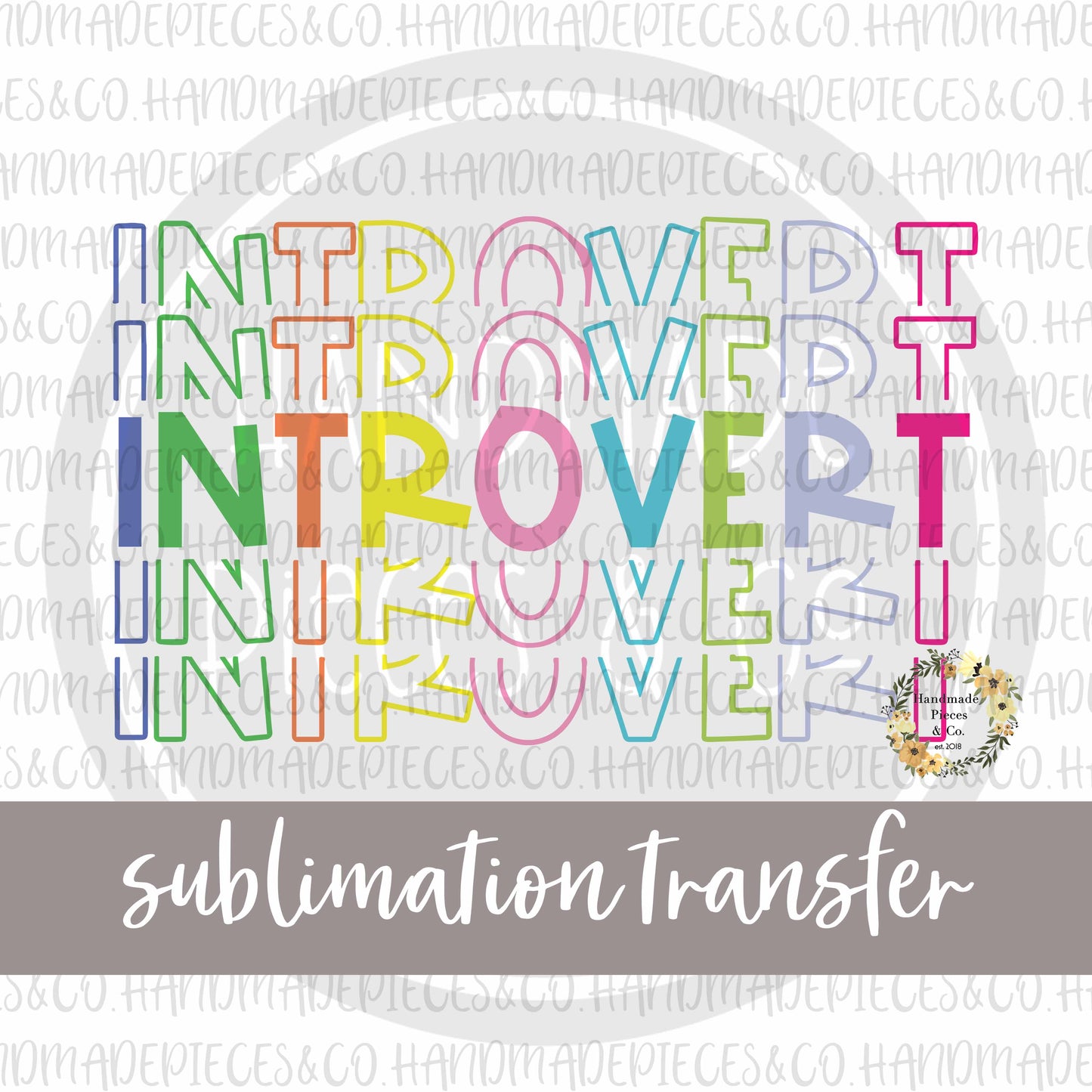 Introvert - Sublimation Transfer