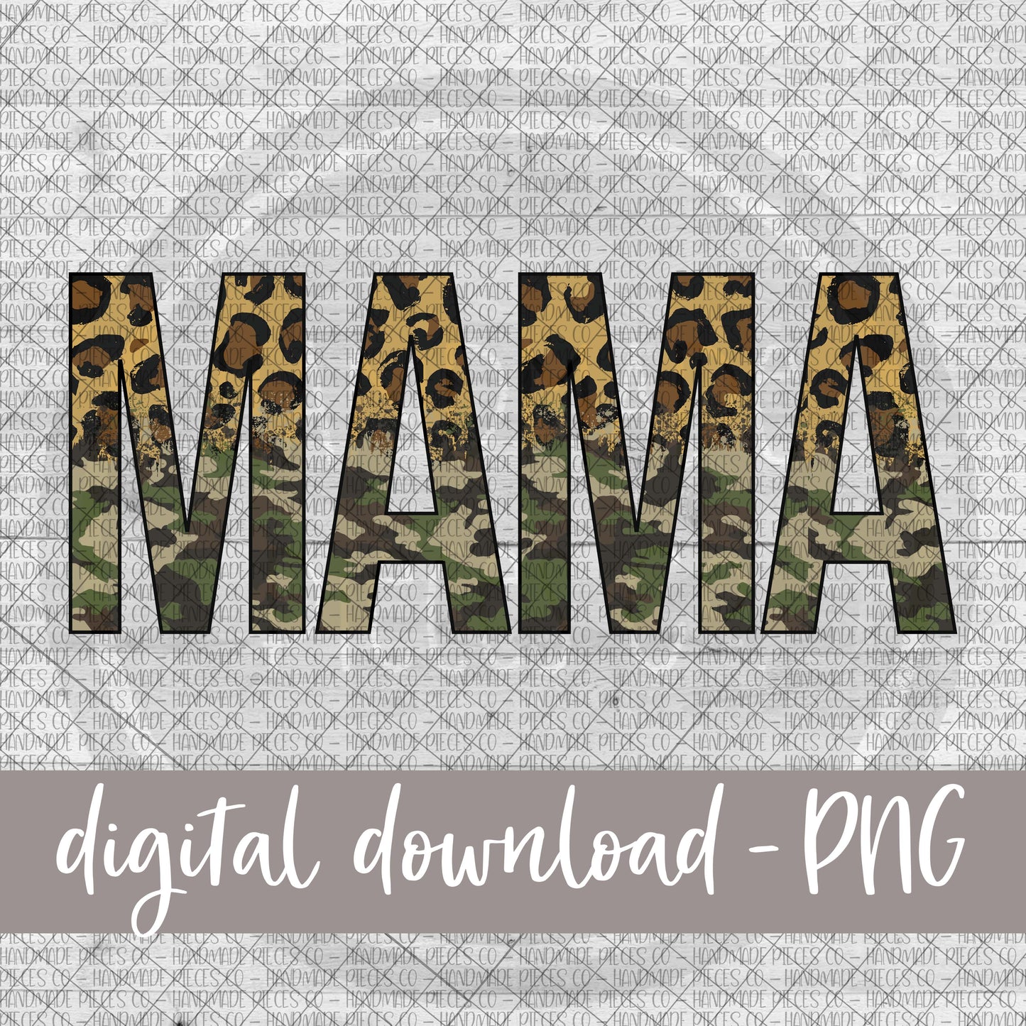 Mama, Leopard Camo Split - Digital Download