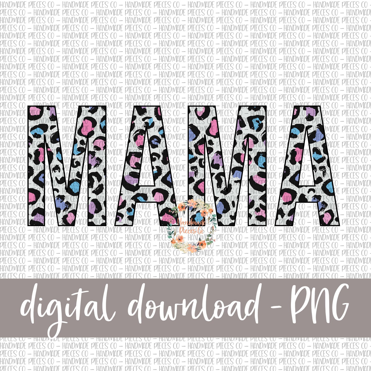 Mama, Leopard Spring Pastel - Digital Download