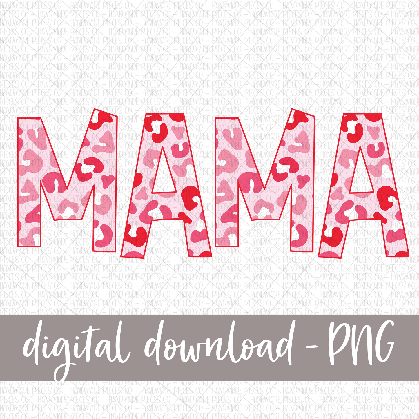 Mama, Pink Leopard  - Digital Download