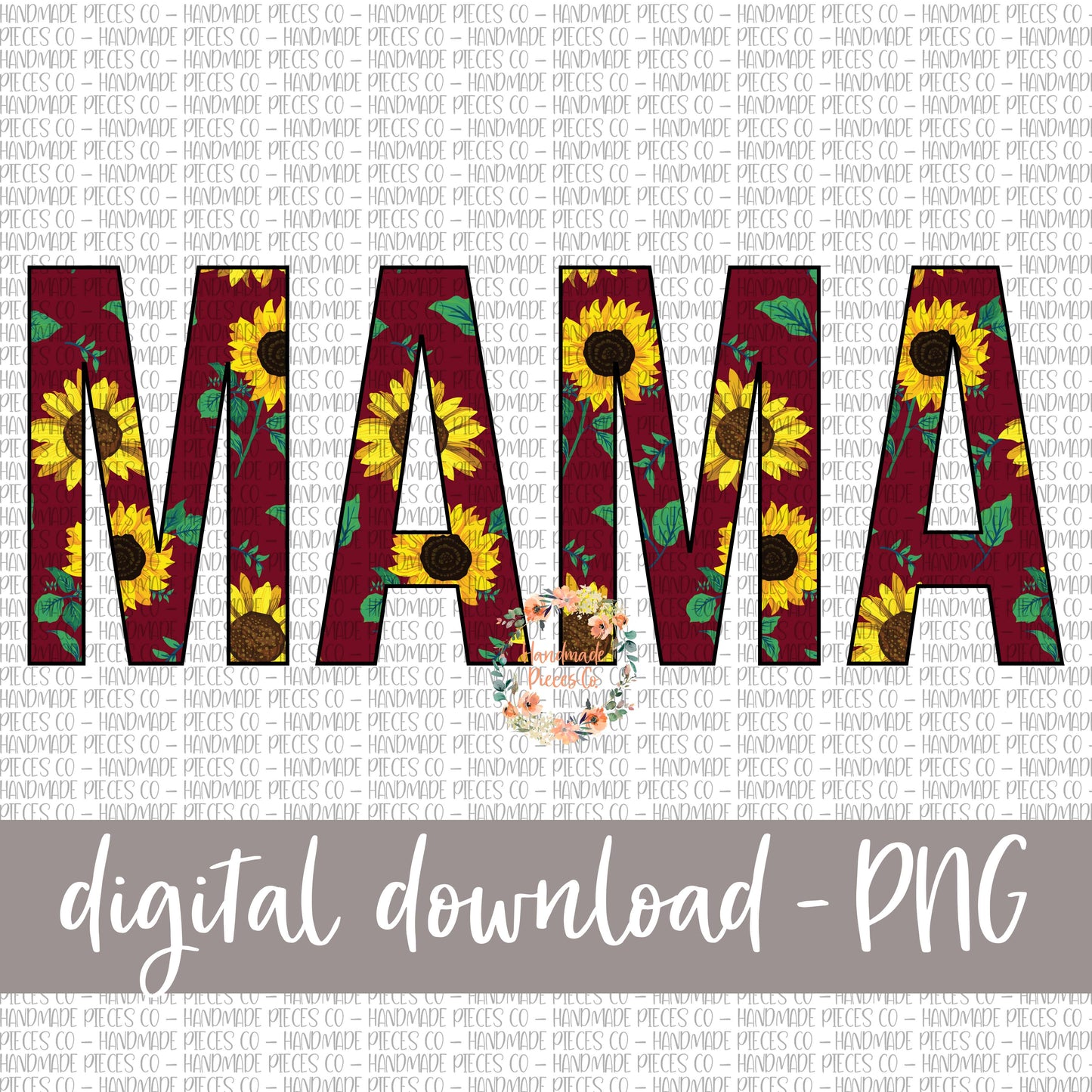 Mama, Sunflower Burgundy - Digital Download