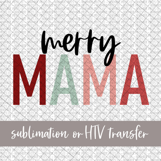 Merry Mama - Sublimation or HTV Transfer