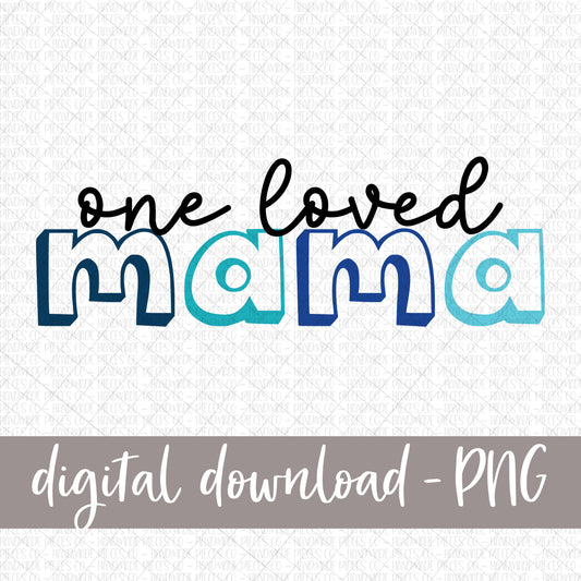 One Loved Mama, Blues - Digital Download